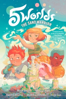 5 Worlds Book 1: The Sand Warrior : (A Graphic Novel)