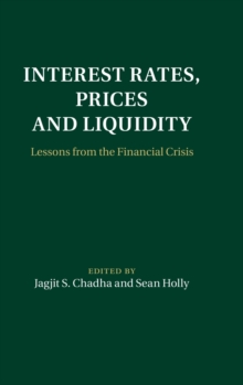 Interest Rates, Prices and Liquidity : Lessons from the Financial Crisis