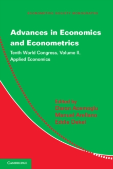 Advances in Economics and Econometrics : Tenth World Congress