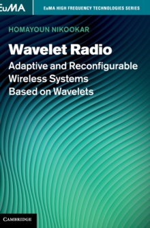 Wavelet Radio : Adaptive and Reconfigurable Wireless Systems Based on Wavelets