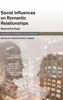 Social Influence on Close Relationships : Beyond the Dyad