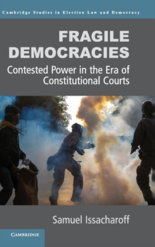 Fragile Democracies : Contested Power in the Era of Constitutional Courts