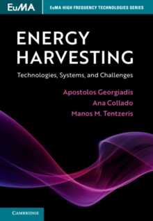 Energy Harvesting : Technologies, Systems, and Challenges