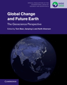 Global Change and Future Earth : The Geoscience Perspective