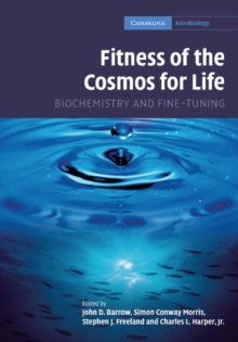 Fitness of the Cosmos for Life : Biochemistry and Fine-Tuning