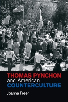 Thomas Pynchon and American Counterculture