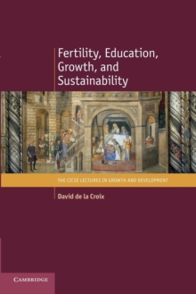 Fertility, Education, Growth, and Sustainability