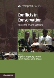 Conflicts in Conservation : Navigating Towards Solutions