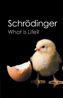 What is Life? : With Mind and Matter and Autobiographical Sketches