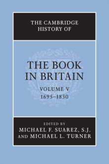The Cambridge History of the Book in Britain: Volume 5, 1695-1830