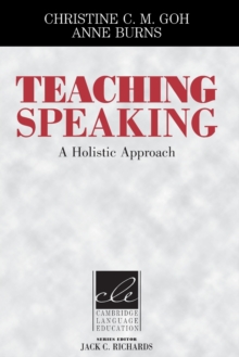 Teaching Speaking : A Holistic Approach