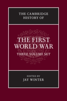 The Cambridge History of the First World War 3 Volume Hardback Set