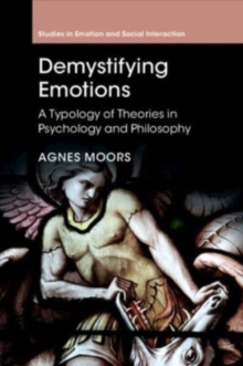 Demystifying Emotions : A Typology of Theories in Psychology and Philosophy