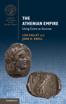 The Athenian Empire : Using Coins as Sources