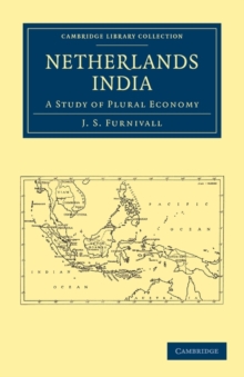 Netherlands India : A Study of Plural Economy