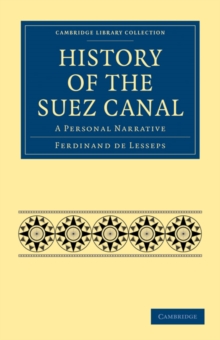 History of the Suez Canal : A Personal Narrative