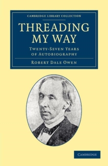 Threading my Way : Twenty-Seven Years of Autobiography