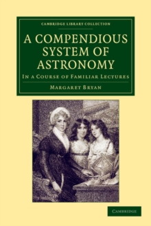 A Compendious System of Astronomy : In a Course of Familiar Lectures