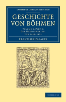 Geschichte von Bohmen : Grosstentheils nach urkunden und handschriften