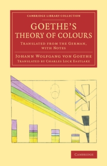 Goethe's Theory of Colours : Translated from the German, with Notes