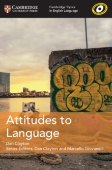 Cambridge Topics in English Language Attitudes to Language