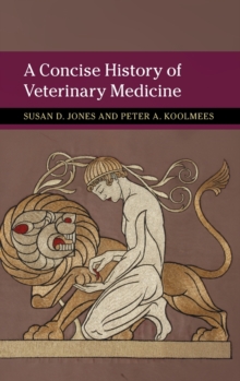A Concise History of Veterinary Medicine
