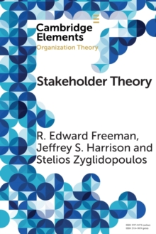 Stakeholder Theory : Concepts and Strategies