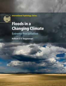 Floods in a Changing Climate : Extreme Precipitation