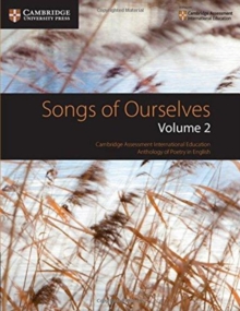 Songs of Ourselves: Volume 2 : Cambridge Assessment International Education Anthology of Poetry in English