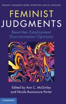 Feminist Judgments : Rewritten Employment Discrimination Opinions