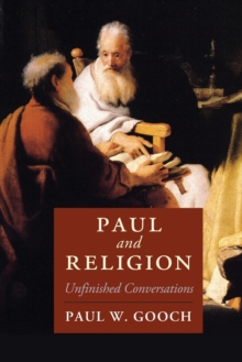 Paul and Religion : Unfinished Conversations