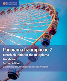 Panorama francophone 2 Workbook : French ab initio for the IB Diploma