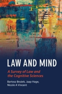 Law and Mind : A Survey of Law and the Cognitive Sciences