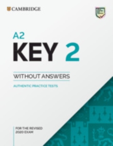 A2 Key 2 Student's Book without Answers : Authentic Practice Tests