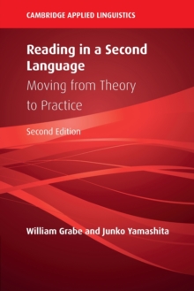Reading in a Second Language : Moving from Theory to Practice