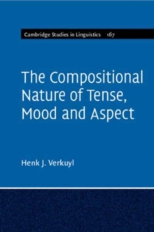 The Compositional Nature of Tense, Mood and Aspect: Volume 167