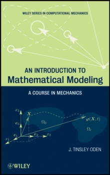 An Introduction to Mathematical Modeling : A Course in Mechanics