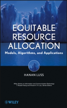 Equitable Resource Allocation : Models, Algorithms and Applications