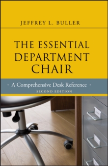 The Essential Department Chair : A Comprehensive Desk Reference