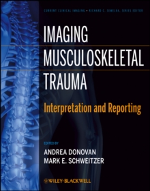 Imaging Musculoskeletal Trauma : Interpretation and Reporting