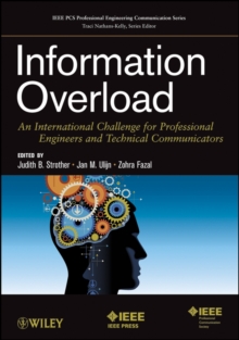 Information Overload : An International Challenge for Professional Engineers and Technical Communicators