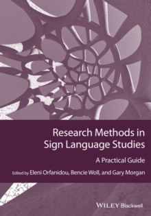 Research Methods in Sign Language Studies : A Practical Guide