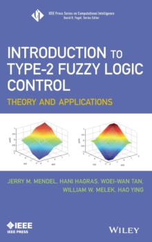 Introduction To Type-2 Fuzzy Logic Control : Theory and Applications
