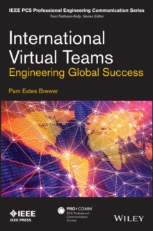International Virtual Teams : Engineering Global Success