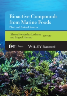 Bioactive Compounds from Marine Foods : Plant and Animal Sources
