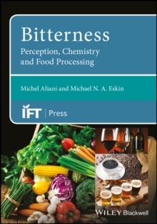 Bitterness : Perception, Chemistry and Food Processing