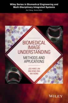 Biomedical Image Understanding : Methods and Applications