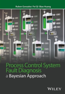 Process Control System Fault Diagnosis : A Bayesian Approach