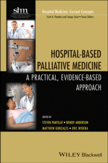 Hospital-Based Palliative Medicine : A Practical, Evidence-Based Approach