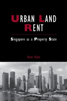 Urban Land Rent : Singapore as a Property State